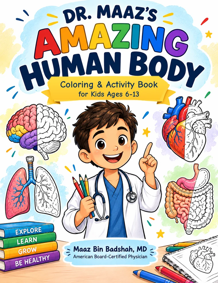 Front cover of Dr. Maaz's Amazing Human Body — a coloring and activity book about the human body for children aged 6 to 13, by Maaz Bin Badshah, MD